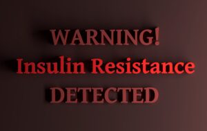 Warning Insulin resistance detected