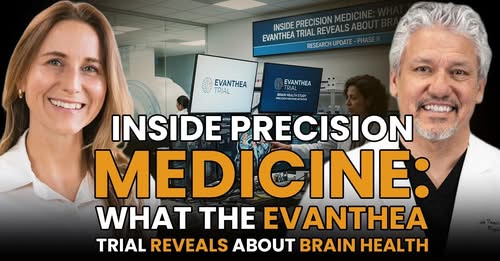 Inside Precision Medicine: What the EVANTHEA Trial Reveals About Brain Health